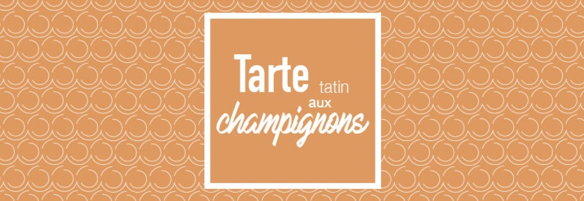 tarte-aux-champignons-saisonnalite-produits