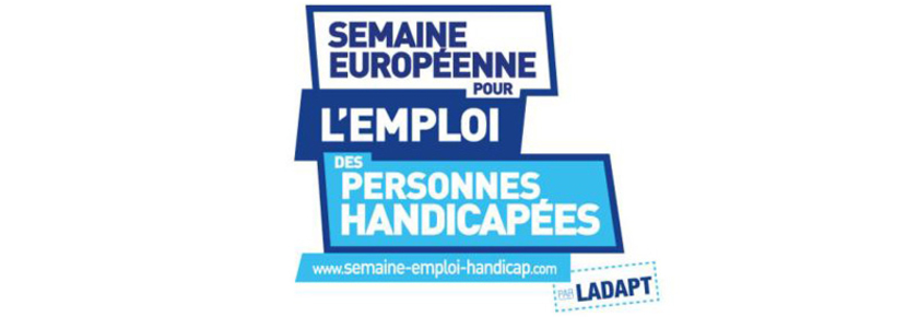 SEMAINE EUROPÉENNE POUR L’EMPLOI DES PERSONNES HANDICAPÉES